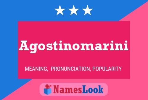 Poster del nome Agostinomarini