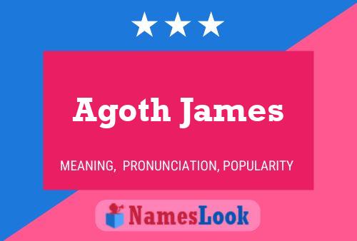 Poster del nome Agoth James