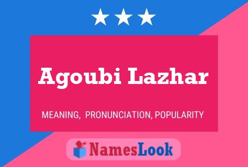 Poster del nome Agoubi Lazhar