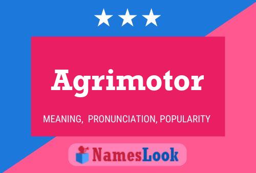 Poster del nome Agrimotor