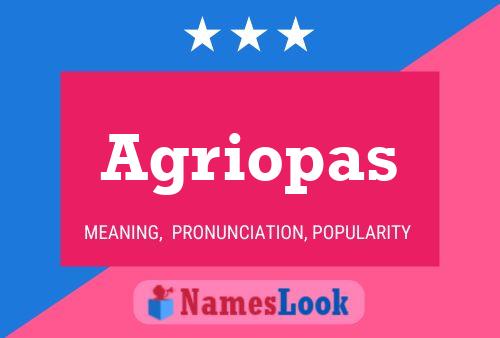 Poster del nome Agriopas