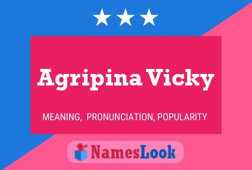 Poster del nome Agripina Vicky