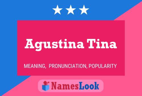 Poster del nome Agustina Tina