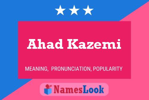 Poster del nome Ahad Kazemi