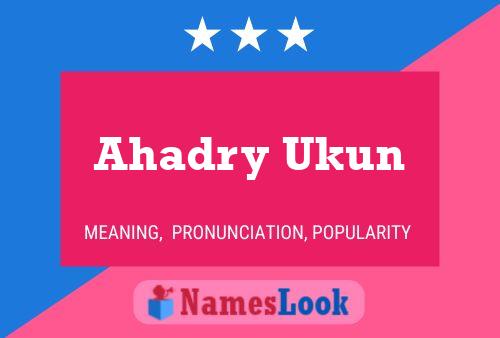 Poster del nome Ahadry Ukun