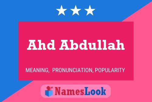 Poster del nome Ahd Abdullah