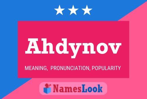 Poster del nome Ahdynov