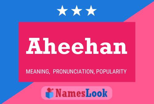 Poster del nome Aheehan