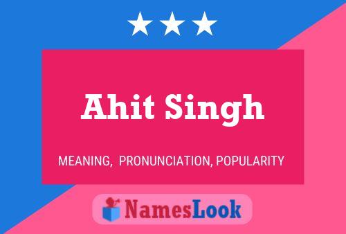 Poster del nome Ahit Singh