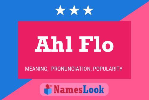 Poster del nome Ahl Flo