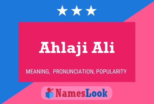 Poster del nome Ahlaji Ali