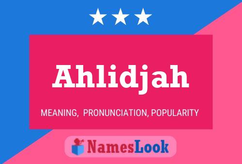 Poster del nome Ahlidjah