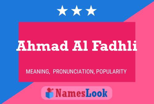 Poster del nome Ahmad Al Fadhli