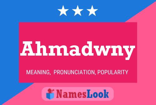 Poster del nome Ahmadwny