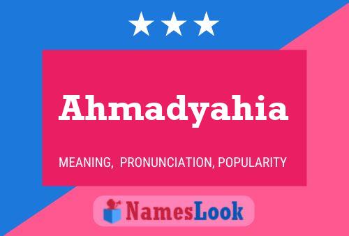 Poster del nome Ahmadyahia