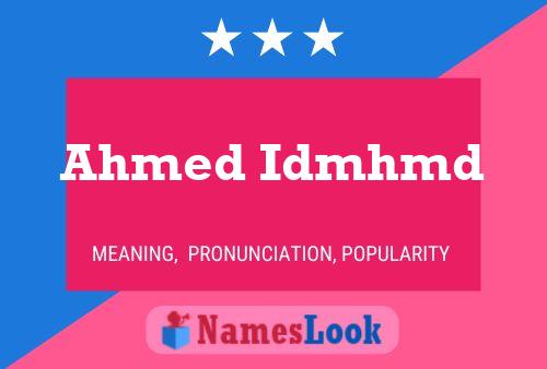 Poster del nome Ahmed Idmhmd