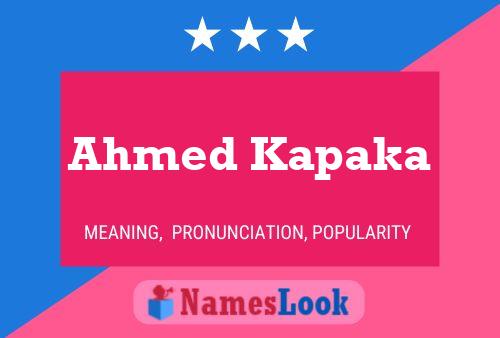 Poster del nome Ahmed Kapaka