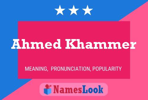 Poster del nome Ahmed Khammer