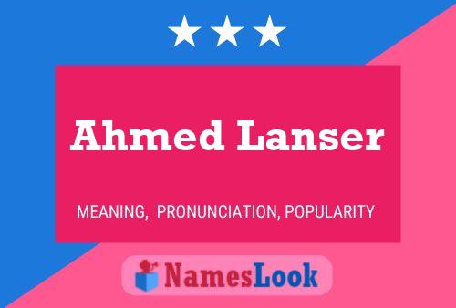 Poster del nome Ahmed Lanser