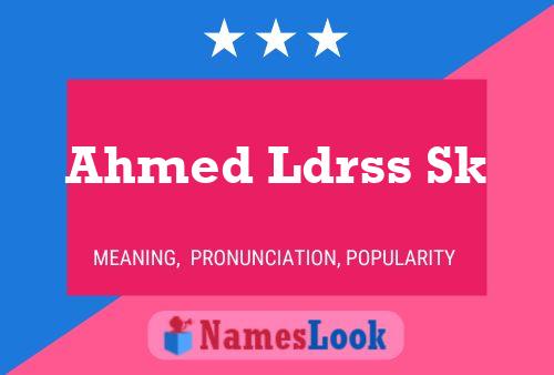 Poster del nome Ahmed Ldrss Sk