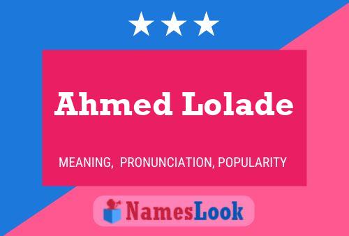 Poster del nome Ahmed Lolade