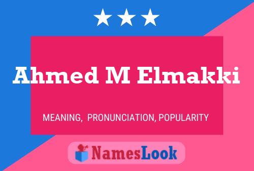 Poster del nome Ahmed M Elmakki