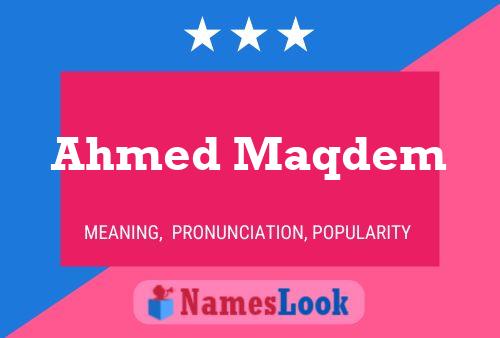 Poster del nome Ahmed Maqdem