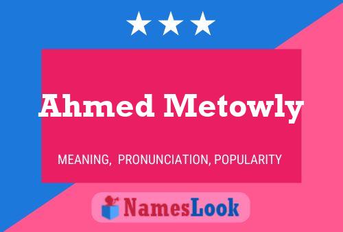 Poster del nome Ahmed Metowly