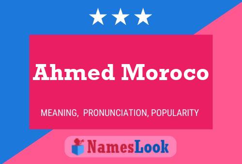 Poster del nome Ahmed Moroco