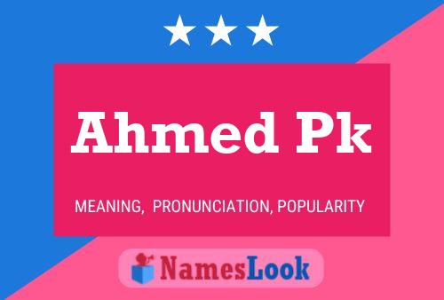 Poster del nome Ahmed Pk