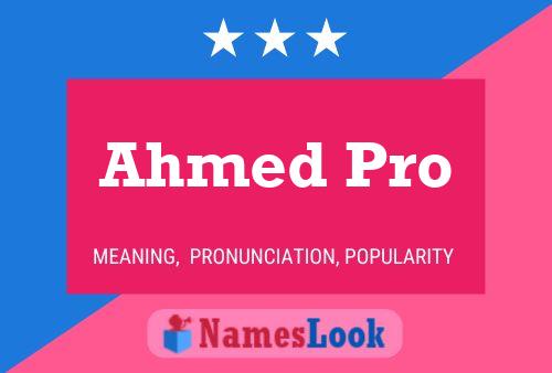 Poster del nome Ahmed Pro