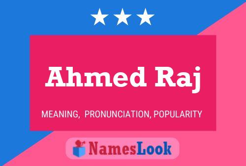 Poster del nome Ahmed Raj