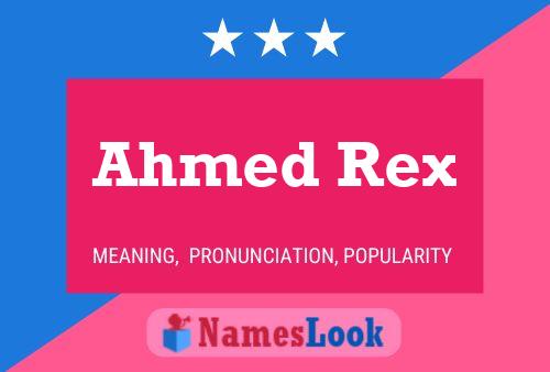 Poster del nome Ahmed Rex