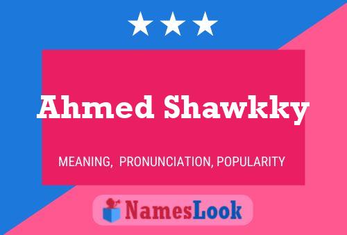 Poster del nome Ahmed Shawkky