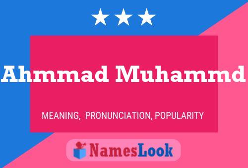 Poster del nome Ahmmad Muhammd