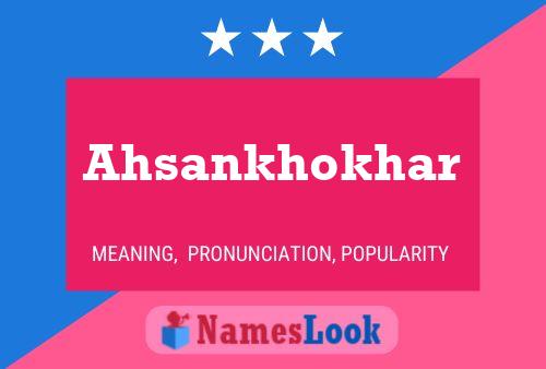 Poster del nome Ahsankhokhar