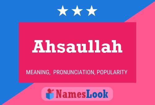 Poster del nome Ahsaullah