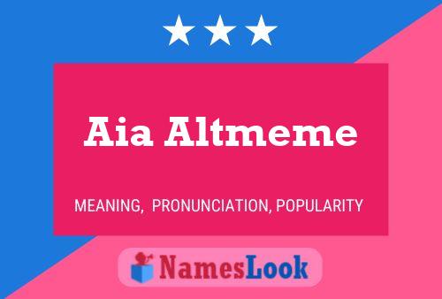 Poster del nome Aia Altmeme