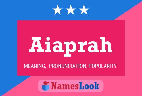 Poster del nome Aiaprah