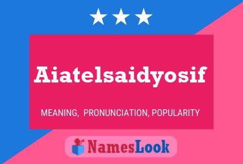 Poster del nome Aiatelsaidyosif