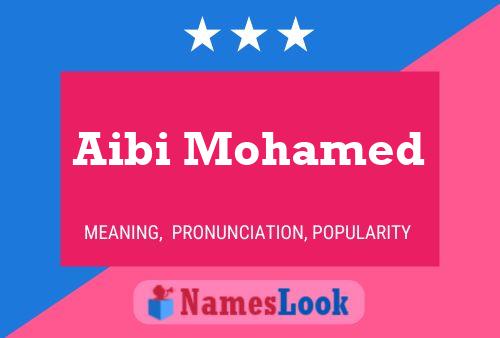 Poster del nome Aibi Mohamed