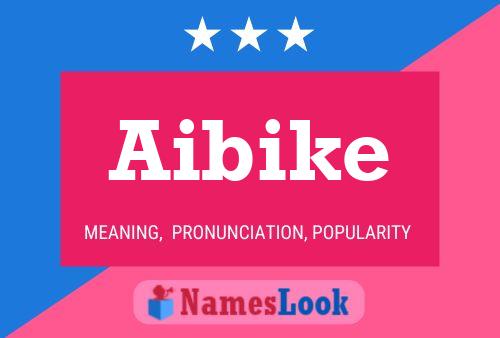 Poster del nome Aibike