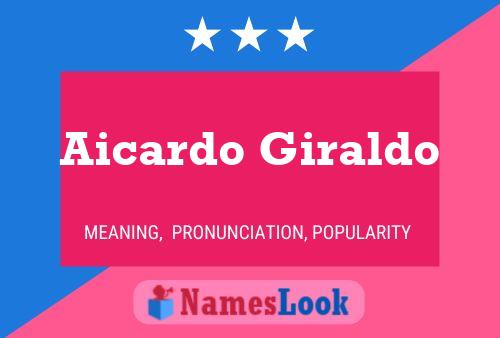 Poster del nome Aicardo Giraldo