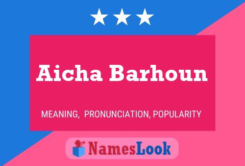 Poster del nome Aicha Barhoun