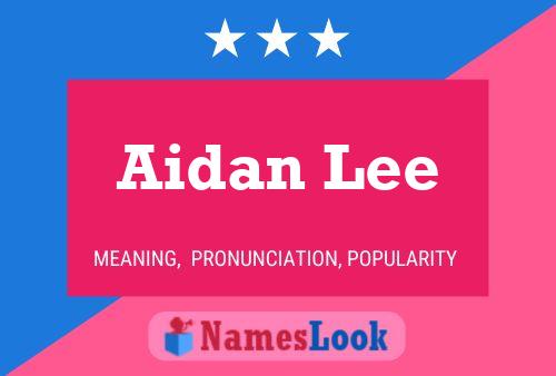 Poster del nome Aidan Lee