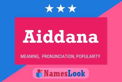 Poster del nome Aiddana