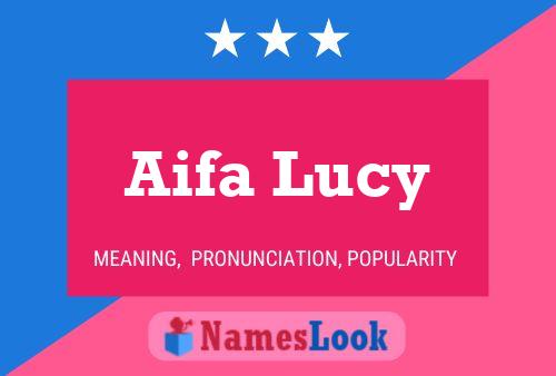 Poster del nome Aifa Lucy