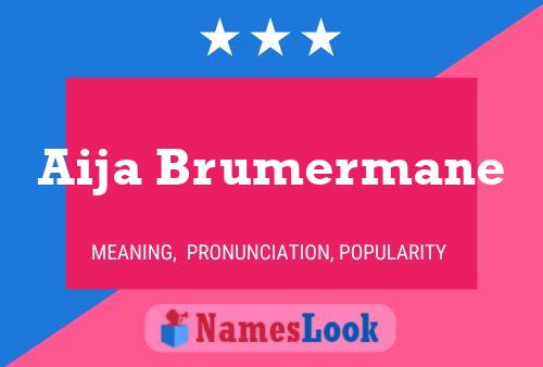 Poster del nome Aija Brumermane