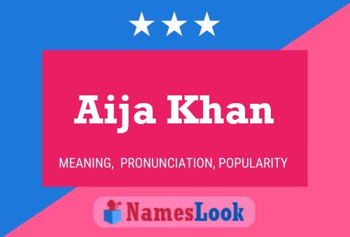 Poster del nome Aija Khan