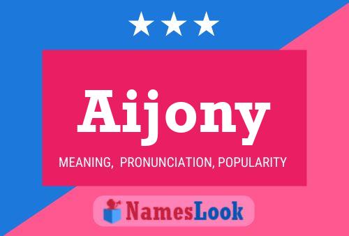 Poster del nome Aijony